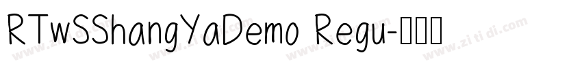 RTwSShangYaDemo Regu字体转换